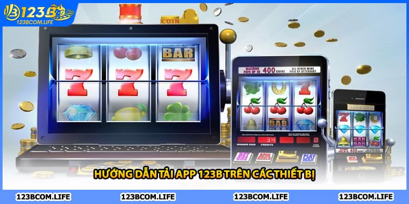 Hướng dẫn tải app 123B trên các thiết bị